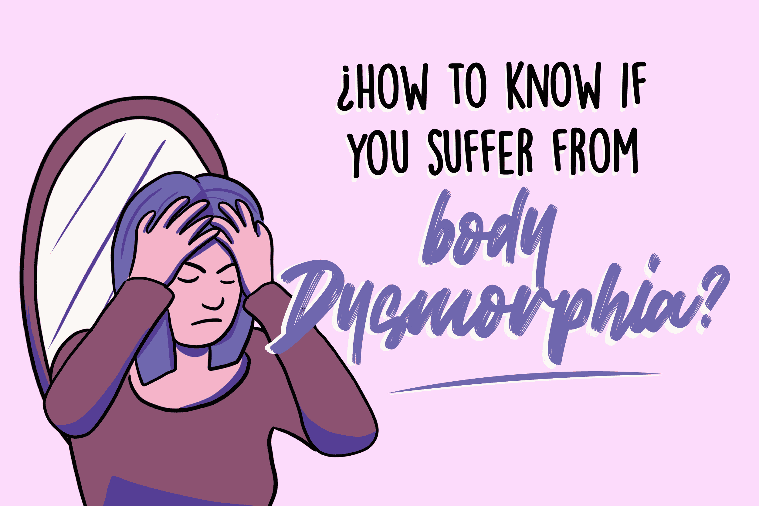 how-to-know-if-you-suffer-from-body-dysmorphia