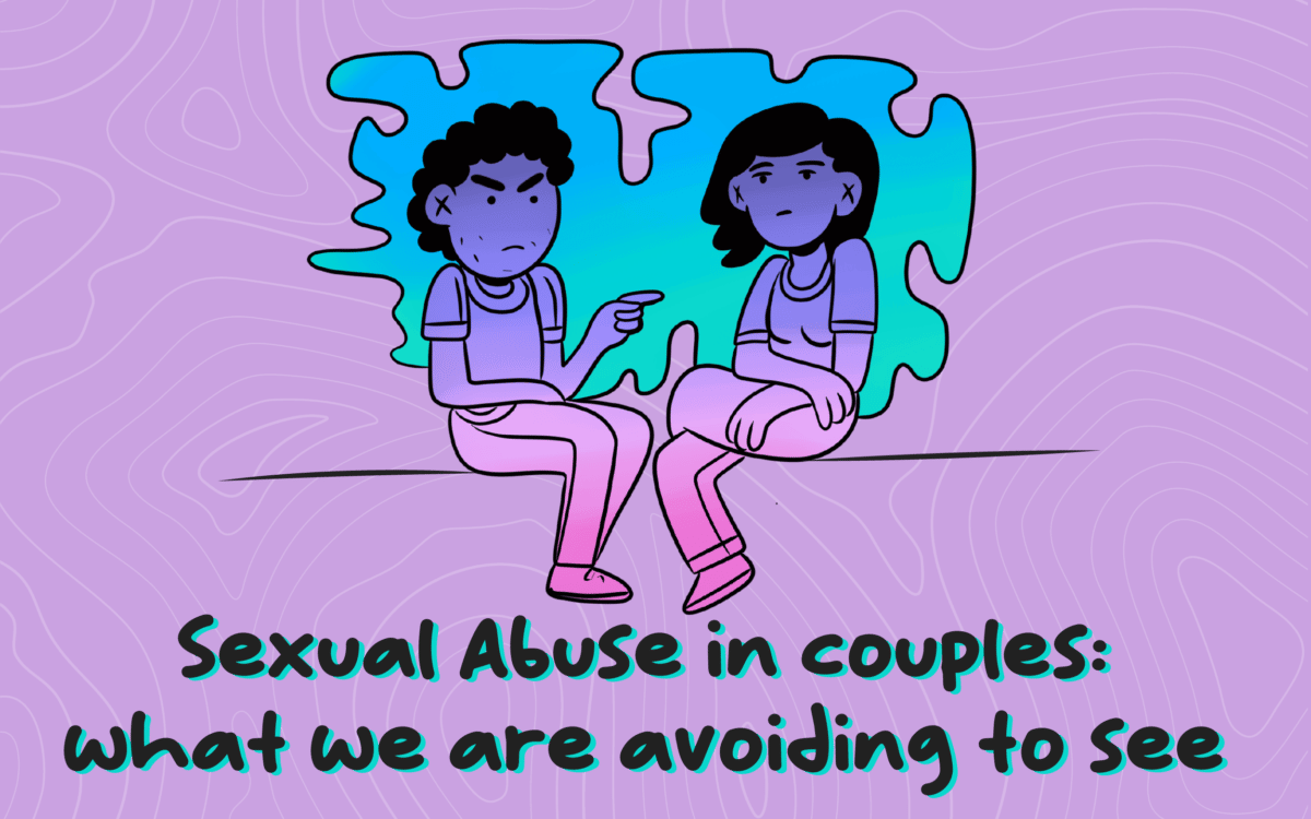 Sexual Abuse in couples: what we are avoiding to see